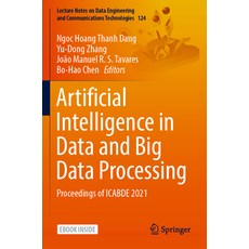 (영문도서) Artificial Intelligence in Data and Big Data Processing: Proceedings of Icabde 2021 Paperback, Springer, English, 9783030976125