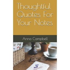 Thoughtful Quotes For Your Notes Paperback, Createspace Independent Pub..., English, 9781508805496