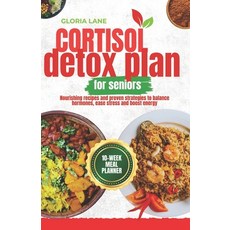 (영문도서)Cortisol Detox plan for seniors: Nourishing recipes and proven strategies to bal... Paperback, Independently Published, English, 9798291870310