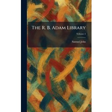 (영문도서)The R. B. Adam Library Hardcover, Tradd Street Press, English, 9781025418728