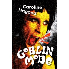 (영문도서) Goblin Mode: A Speculative Memoir Paperback, Santa Fe Writer's Project, English, 9781951631499