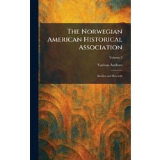 (영문도서)The Norwegian American Historical Association: Studies and Records Hardcover, Tradd Street Press, English, 9781025868226 Tradd Street Press, English, 9781025868226