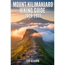 (英文圖書)Mount Kilimanjaro Hiking Guide 2026-2027: Explore Trails Smarter Expert Navigat... 平裝版, Independently Published, 英文