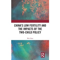 (영문도서) China's Low Fertility and the Impacts of the Two-Child Policy Hardcover, Routledge, English, 9781032552316