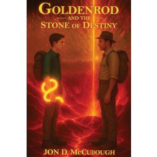GOLDENROD AND THE STONE OF DESTINY (Goldenrod and the Cloak of Elijah) [paperback], GOLDENROD AND THE STONE OF DES