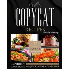 Copycat Recipes: The Perfect Cookbook with 167 Quick and Easy Recipes from Famous Restaurants You Ca... Paperback, A&d Digital Marketing Ltd, English, 9781914144110