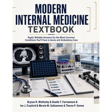 (영문도서)Modern Internal Medicine Textbook: Rapid Reliable Answers for the Most Common C... Paperback, Independently Published, English, 9798189410505