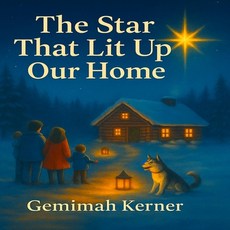 (영문도서)The Star That Lit Up Our Home Paperback, Independently Published, English, 9798294127237