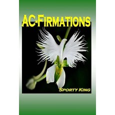 (영문도서)Ac-Firmations Paperback, Createspace Independent Pub..., English, 9781533005731