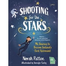 (영문도서)Shooting for the Stars: My Journey to Become Ireland's First Astronaut Paperback, O'Brien Press, English, 9781788493888
