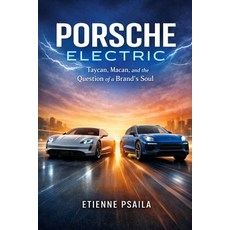 (英文圖書)Porsche Electric: Taycan Macan and the Question of a Brand's Soul 平裝版, Independently Published, 英文