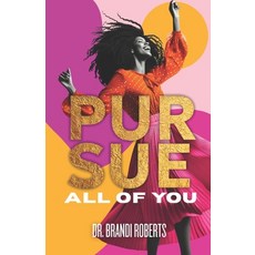 (영문도서)Pursue: All of You Paperback, Spirit Filled Creations, English, 9798989810932