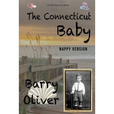 (영문도서) The Connecticut Baby (Nappy Version): A time travel/regression novel Paperback, Independently Published, English, 9798320734101