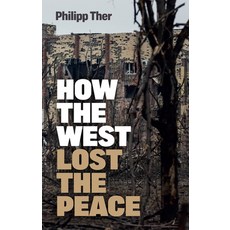 (영문도서) How the West Lost the Peace: The Great Transformation Since the Cold War Hardcover, Polity Press, English, 9781509550593