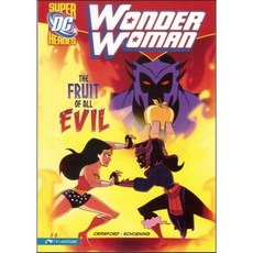 Capstone Heroes(Wonder Woman) : The Fruit of All Evil Capstone Press, Stone Arch Books