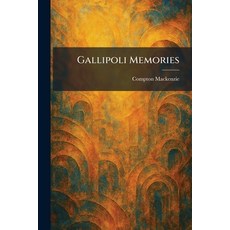 (영문도서)Gallipoli Memories Paperback, Tradd Street Press, English, 9781025676005 Tradd Street Press, English, 9781025676005