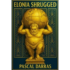 (英文圖書)Elonia Shrugged 平裝版, Independently Published, 英文