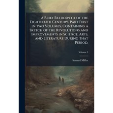 (영문도서)A Brief Retrospect of the Eighteenth Century. Part First in two Volumes Contain... Paperback, Nabu Press, English, 9781178108545