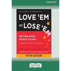 (영문도서)Love 'Em or Lose 'Em: Getting Good People to Stay (Fifth Edition) [16 Pt Large P... Paperback, ReadHowYouWant, English, 9780369381224