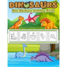 (영문도서)Dot Markers Activity Book Dinosaurs: Easy Guided BIG DOTS Do a dot page a day G... Paperback, Independently Published, English, 9798731089418