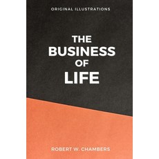The Business Of Life: With original illustration Paperback, Independently Published, English, 9798738575402