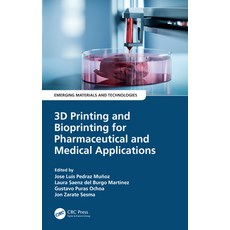 (英文圖書)3D Printing and Bioprinting for Pharmaceutical and Medical Applications 平裝版, CRC Press, English, Paperback