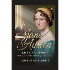 (英文圖書)Jane Austen: Rise of a Genius - The Radical Mind Behind the Regency Masterpieces 平裝版, Independently Published, 英文