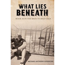 (영문도서)What Lies Beneath: Book 10 in the Back to Billy Saga Paperback, Mankind Productions, English, 9798295540400
