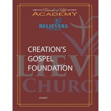 (英文圖書)Creation's Gospel Foundation: Believers Course I 平裝版, Independently Published, 英文