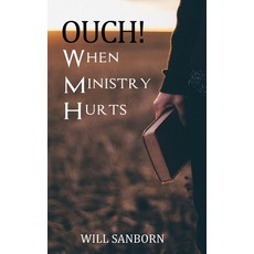 (영문도서)OUCH! When Ministry Hurts Paperback, Kharis Publishing, English, 9781637464694