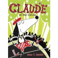 Claude at the Circus Paperback, Peachtree Publishing Company, English, 9781561459803