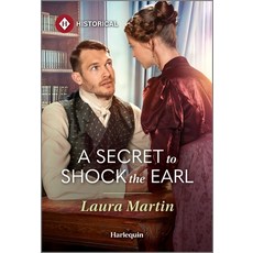 (영문도서)A Secret to Shock the Earl Mass Market Paperbound, Harlequin Special Releases, English, 9781335831767
