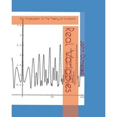 (영문도서) Real Variables: An Introduction To The Theory of Functions Paperback, Independently Published, English, 9781795627979