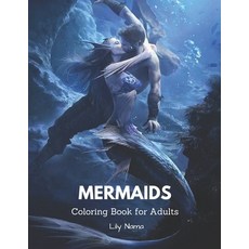 Mermaids Coloring Book For Adults: adult coloring book with marvelous mermaids fantasy world for re... Paperback, Independently Published, English, 9798739342300