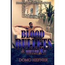 Blood Bullets & Bullshxt Paperback, Independently Published, English, 9798699609697