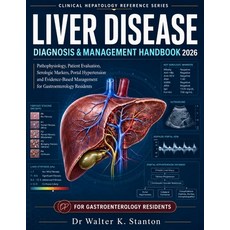 (영문도서)Liver Disease Diagnosis & Management Handbook 2026: Pathophysiology Patient Eva... Paperback, Independently Published, English, 9798184983424
