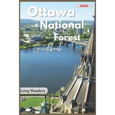 (英文圖書)Ottawa National Forest Guidebook 2026: Your Ultimate Guide to Adventure Nature... 平裝版, Independently Published, 英文