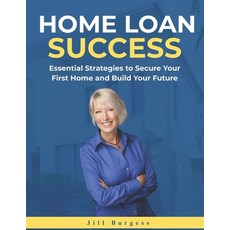 (英文圖書)Home Loan Success: Essential Strategies to Secure Your First Home and Build Your... 平裝版, Independently Published, 英文