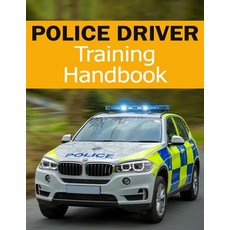 (영문도서)Police Driver Training Handbook - Police Driving Manual Paperback, Independently Published, English, 9798287940010