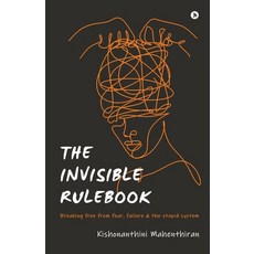 (英文圖書)The Invisible Rulebook: Breaking free from fear failure and the stupid system 平裝版, Notion Press, 英文