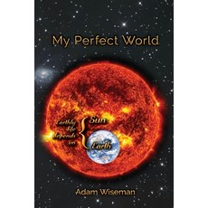 (영문도서)My Perfect World Paperback, Pagemaster Publishing, English, 9781773542041