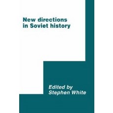 New Directions in Soviet History, Cambridge University Press