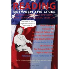 (영문도서)Reading Between the Lines: The Politicians' Guide to Pulling Your Leg Without Mo... Paperback, Independently Published, English, 9798294350888