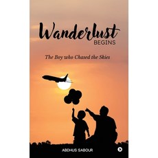 (英文圖書)Wanderlust Begins: The Boy Who Chased the Skies 精裝版, Notion Press, English