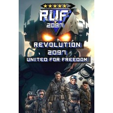 (영문도서) Revolution 2097 United For Freedom Paperback, Independently Published, English, 9798859947805