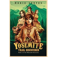 (英文圖書)Yosemite Trail Discovered 平裝版, Wordcrafts Press, 英文