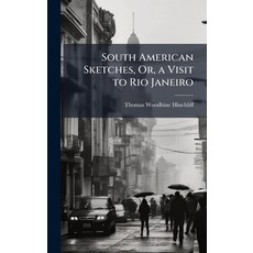 (英文圖書)South American Sketches Or a Visit to Rio Janeiro 精裝版, Hutson Street Press, 英文