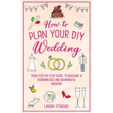 How to Plan Your DIY Wedding Paperback, Laura Stroud, English, 9781913911188