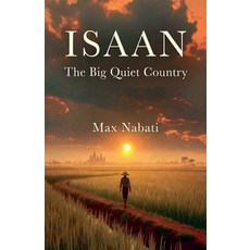 (英文圖書)Isaan: The Big Quiet Country 平裝版, Max Nabati, 英文