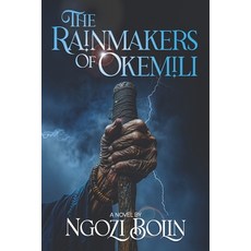 (영문도서)The Rainmakers of Okemili Paperback, Pantraxxa LLC, English, 9781967733736